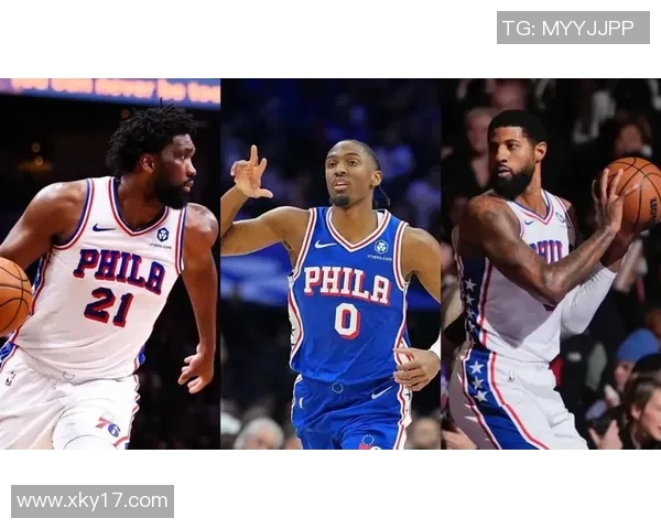 76人本赛季恩比德乔治马克西同场出战却遭遇四连败令人失望